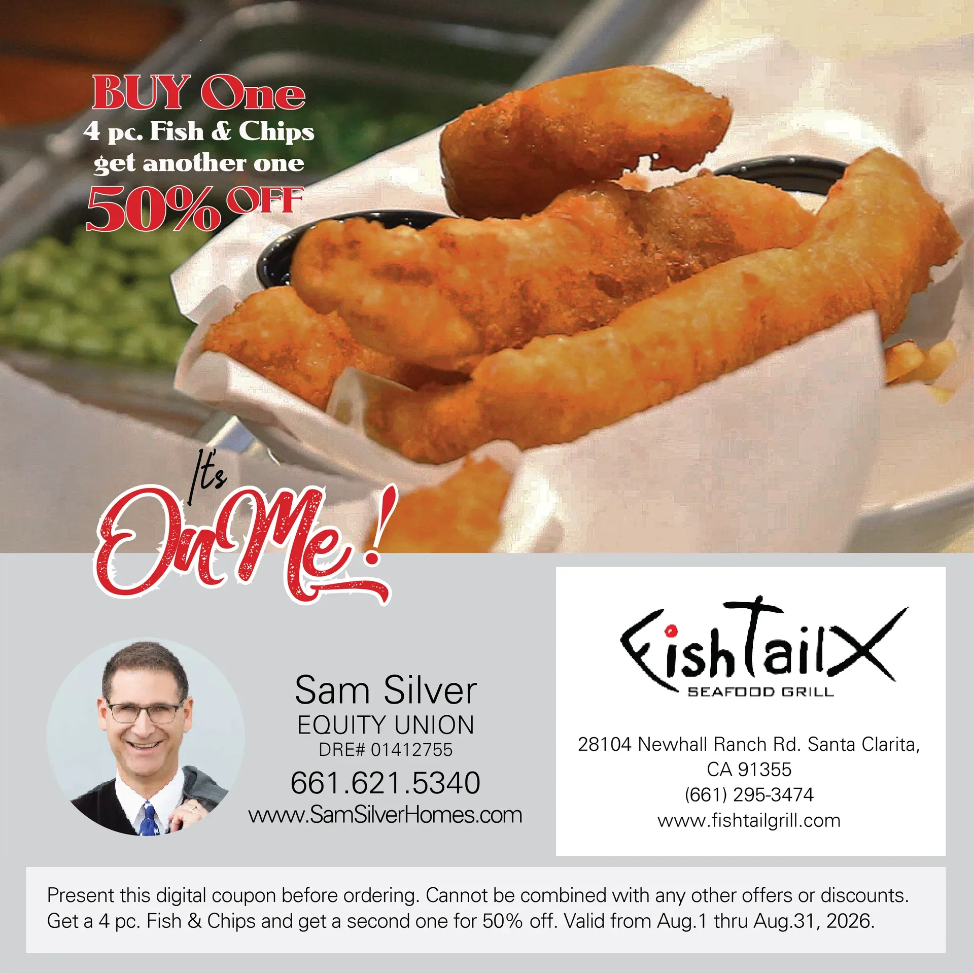 Fishtail Seafood Grill promotional coupon: Buy one 4-piece Fish & Chips, get another 50% off. Valid August 1-31, 2026. Show this post or mention Sam Silver.