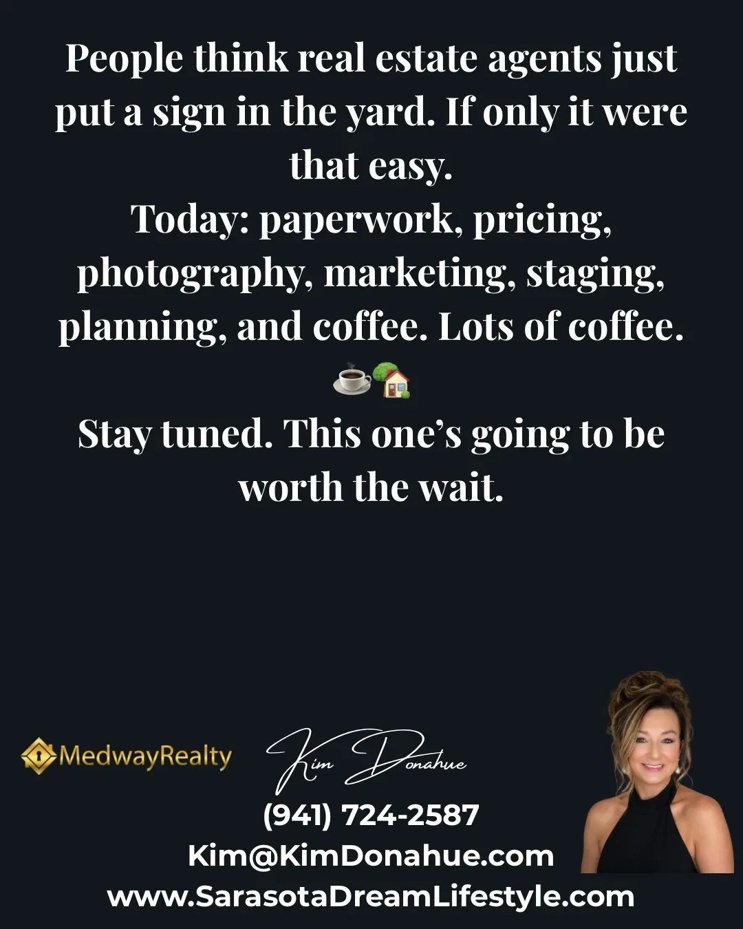Kim Donahue marketing graphic with Medway Realty branding and contact information on black background