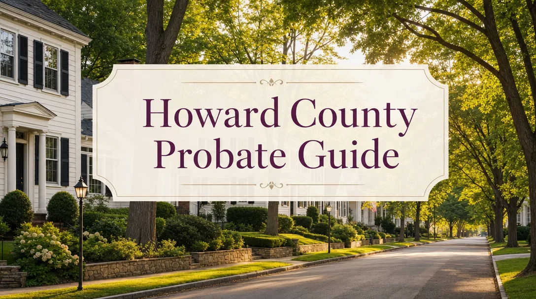 Howard County Probate Guide - Maryland probate real estate