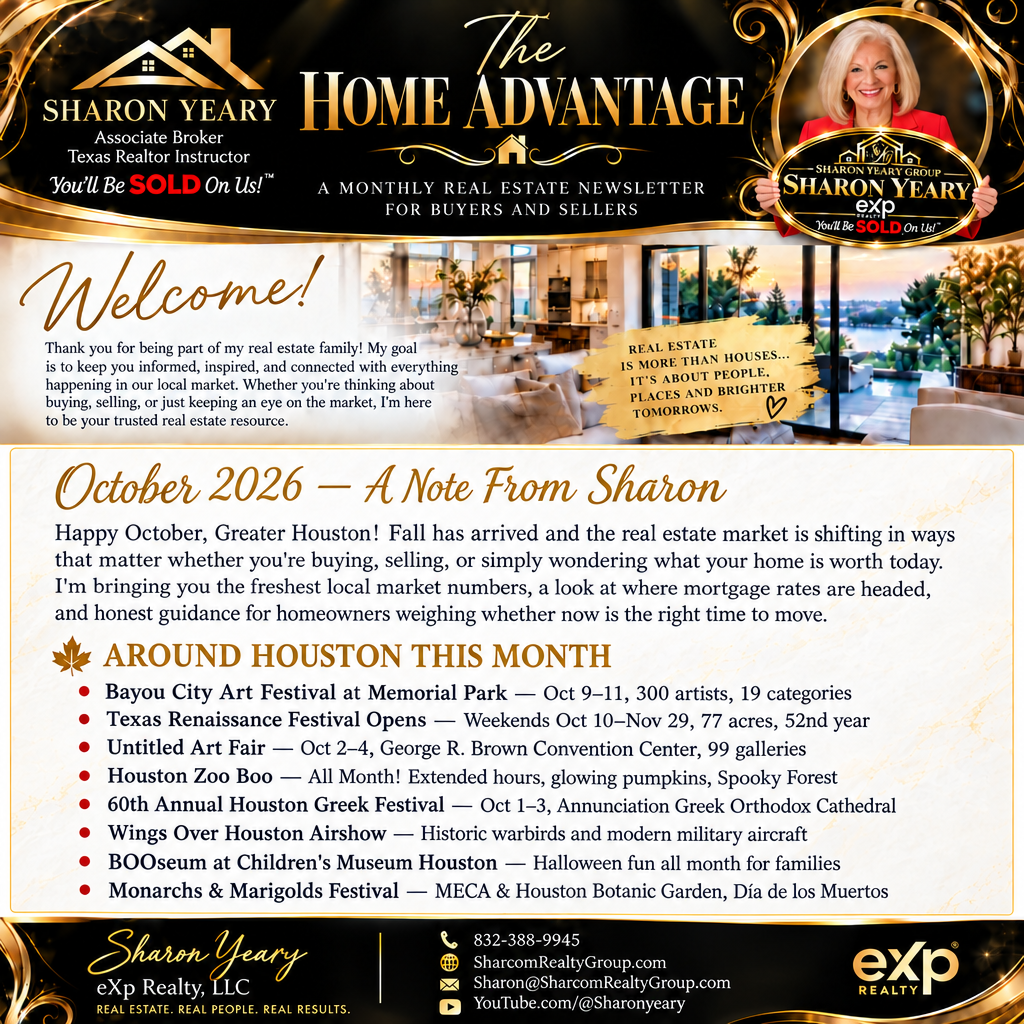 The Home Advantage newsletter flyer for October 2026 with the black-and-gold branding, the You'll Be SOLD On Us! tagline, the October market note, the Around Houston This Month events list, and Sharon Yeary's contact footer