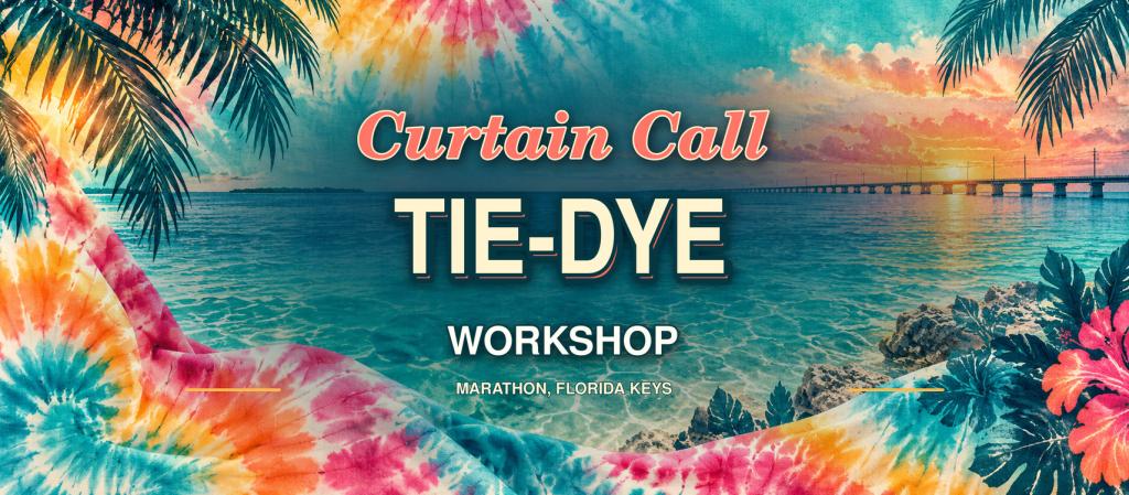 Colorful tie-dye shirts at the Curtain Call Tie-Dye Workshop in Marathon, a confirmed Visit Florida Keys event for October 3