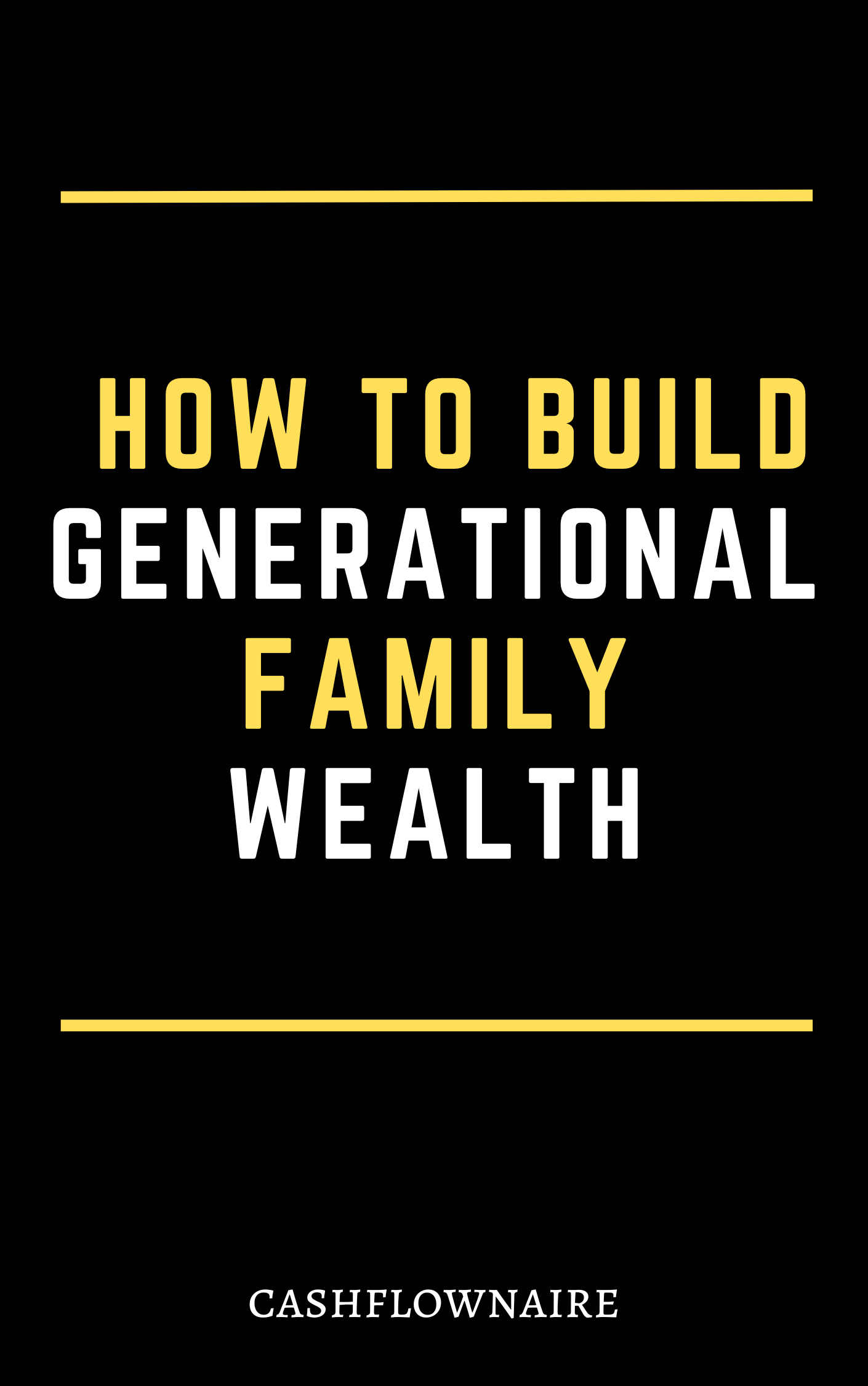 Cover of How to Build Generational Family Wealth