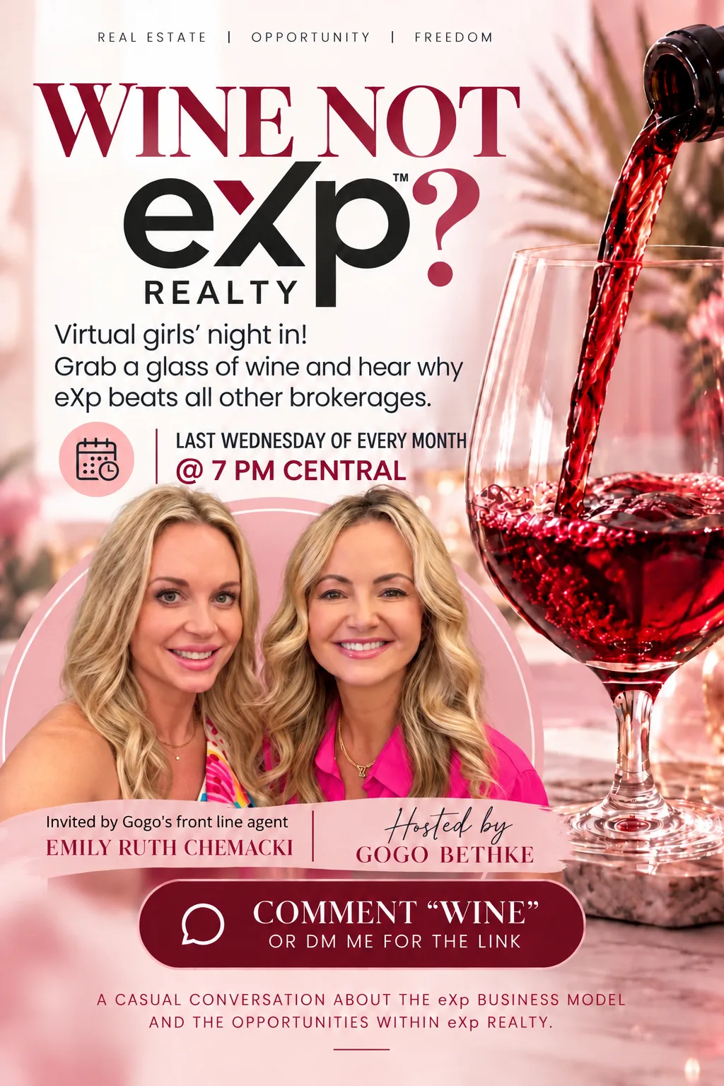 Wine Not eXp? Realty, a virtual girls' night in on the last Wednesday of every month at 7 PM Central