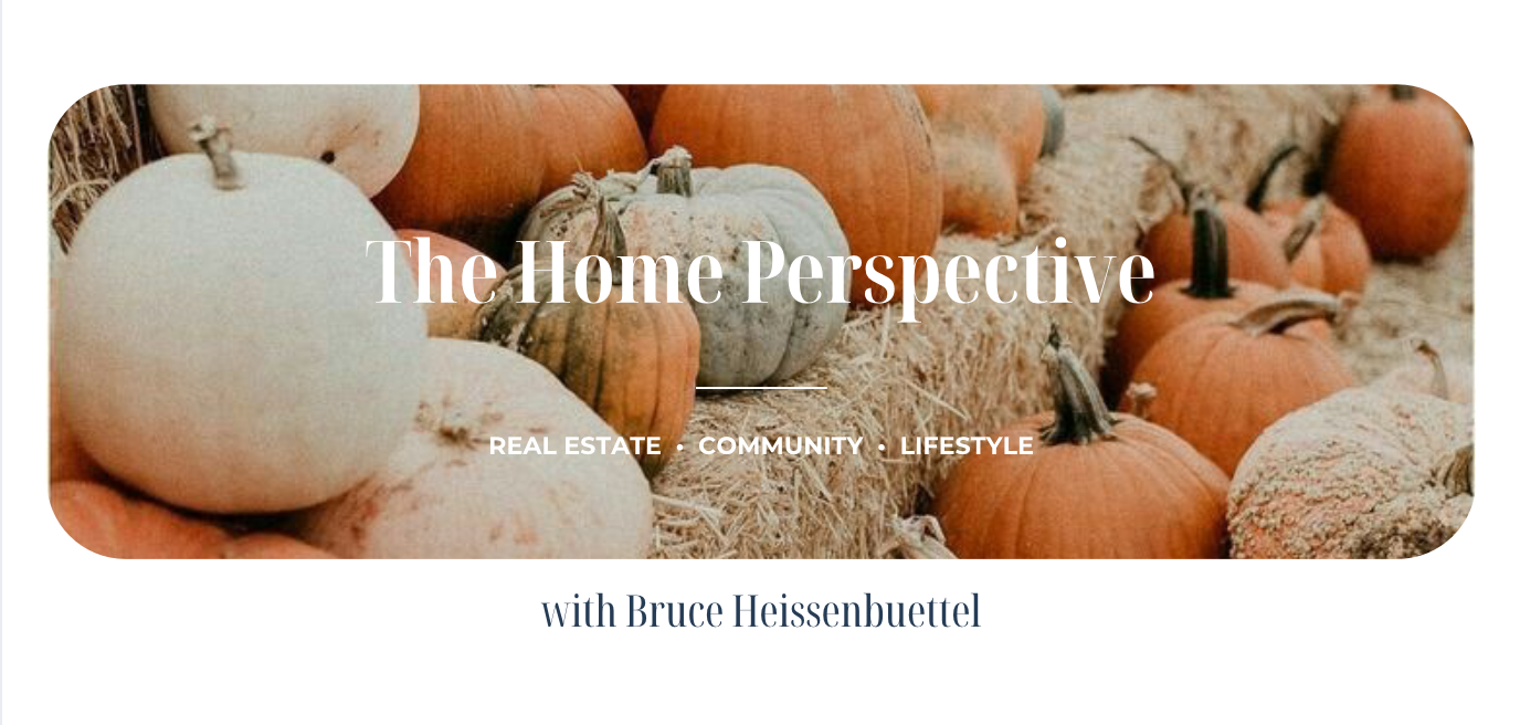 Fall open house banner reading The Home Perspective, featuring Bruce Heissenbuettel