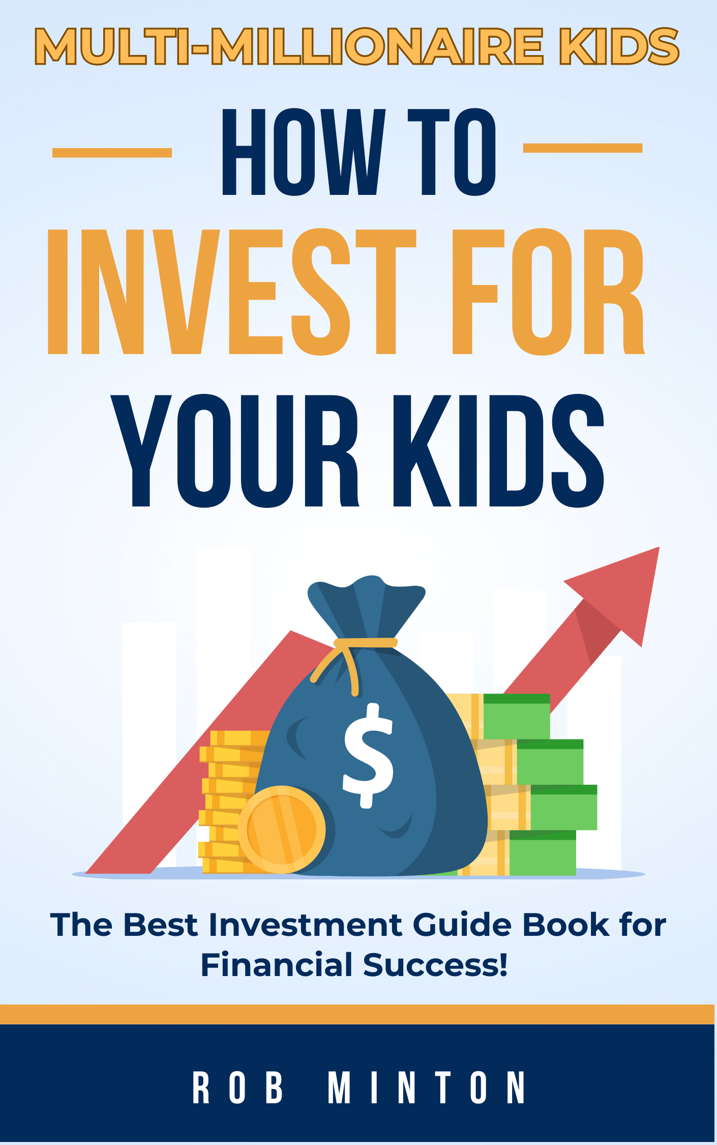 Cover of Multi-Millionaire Kids: How to Invest for Your Kids