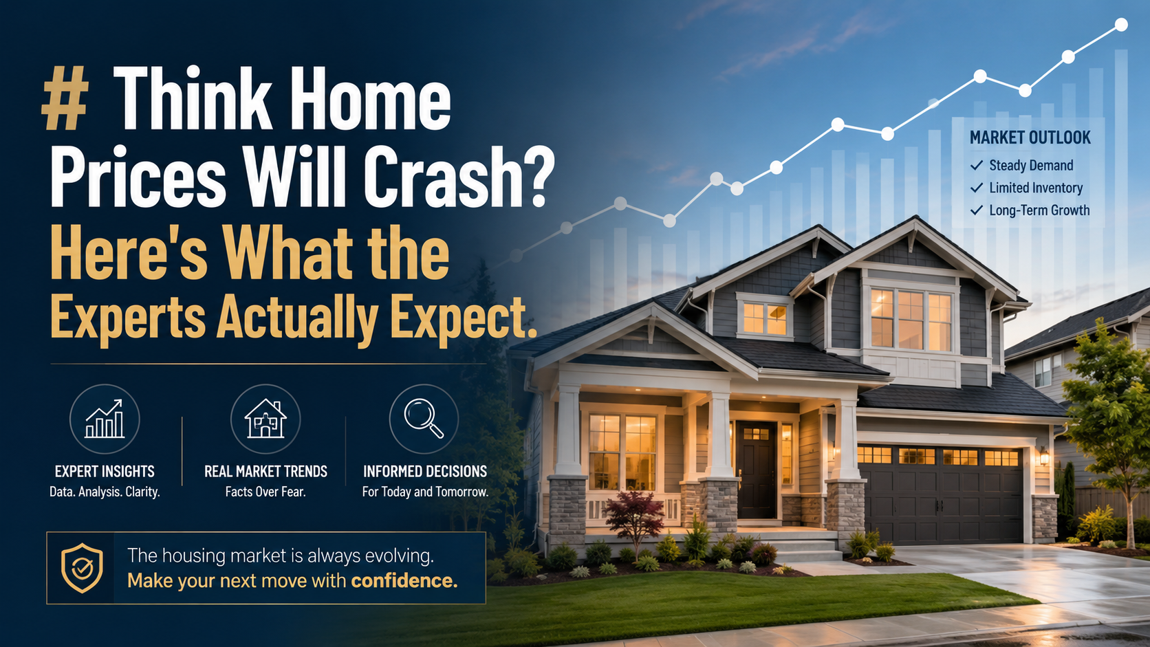 Think Home Prices Will Crash? Here's What the Experts Actually Expect.