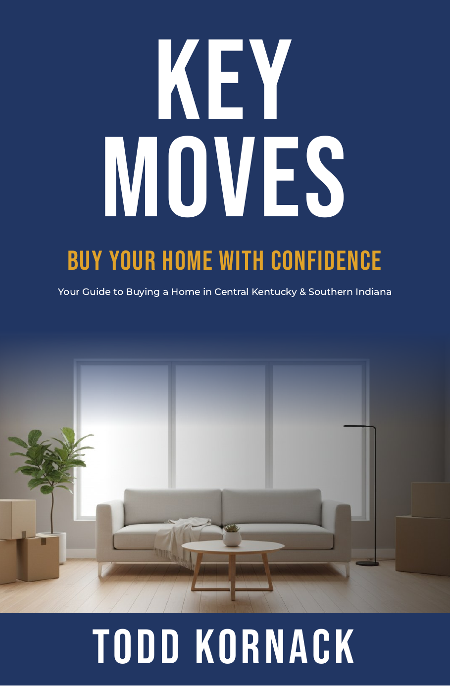 Key Moves free home buyers guide cover by Todd Kornack