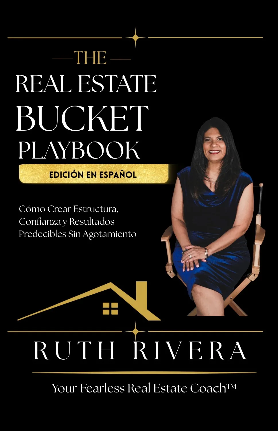 La edición en inglés de tapa dura de The Real Estate Bucket Playbook de Ruth Rivera