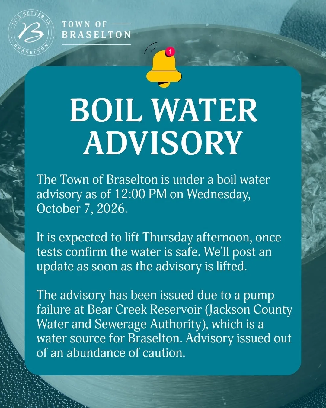 Official Town of Braselton boil water advisory notice issued October 7, 2026, for a pump failure at Bear Creek Reservoir, with a yellow notification bell icon.