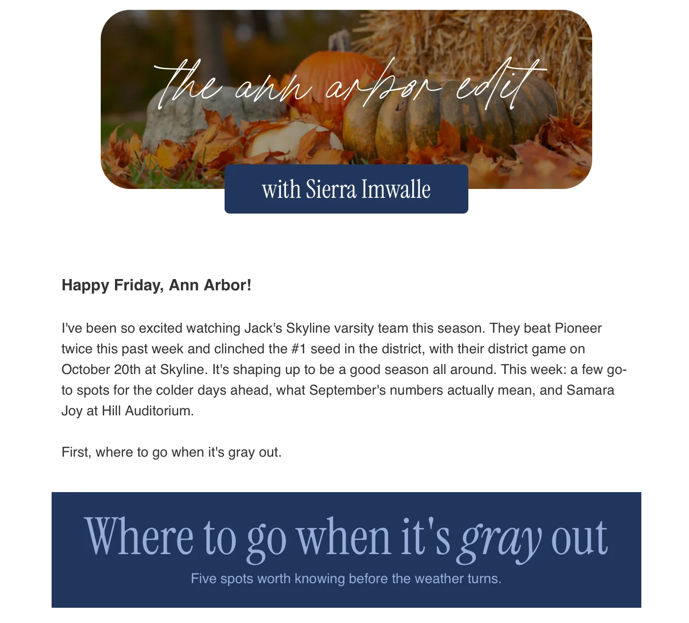 The Ann Arbor Edit newsletter cover from Sierra Imwalle: where to go when it is gray out, plus a September market recap