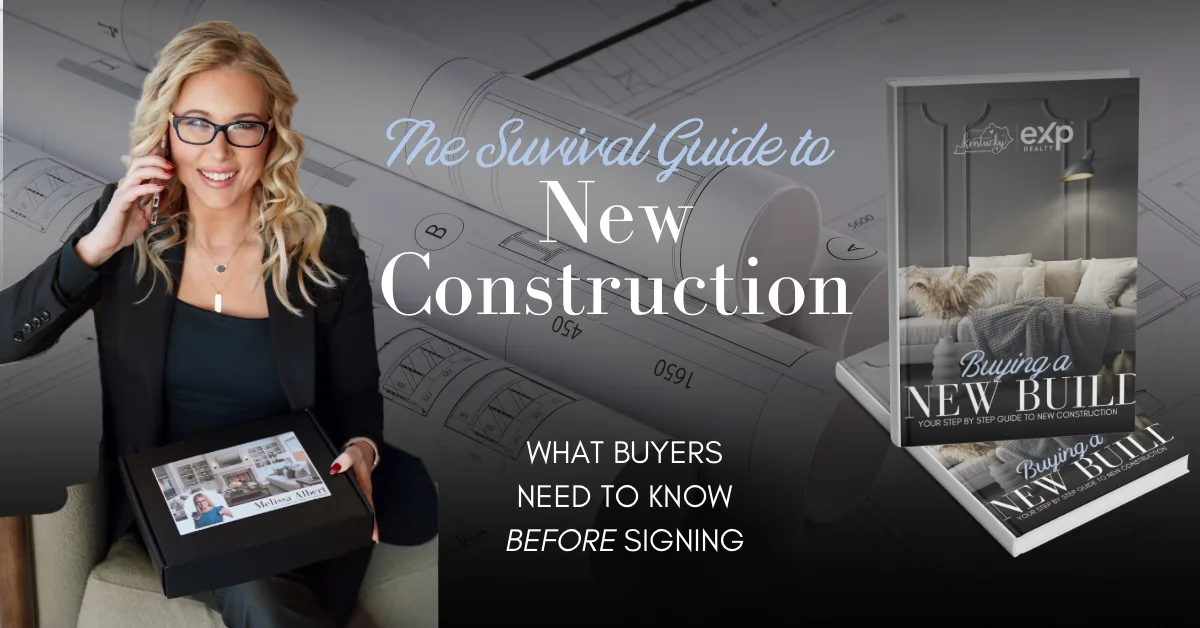 Melissa Albert's Survival Guide to New Construction for buyers in Bowling Green Kentucky