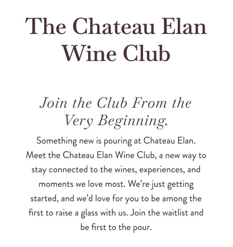Chateau Elan Wine Club join the waitlist sign spotted at the Chateau Elan Winery in Braselton, Georgia