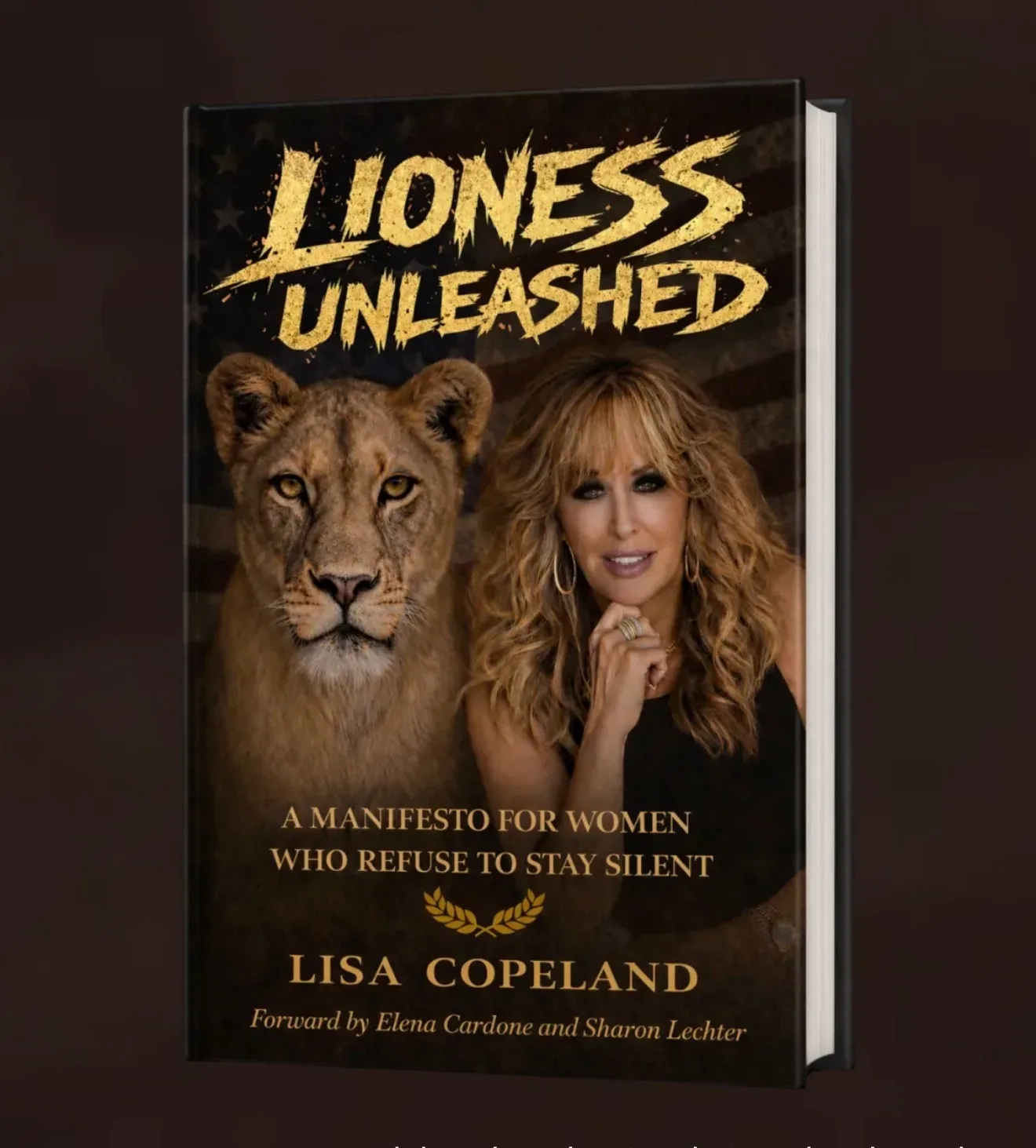 Lioness Unleashed: A Manifesto for Women Who Refuse to Stay Silent by Lisa Copeland