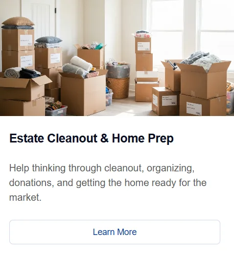 Estate Cleanout & Home Prep: a finished card graphic showing a room packed with moving boxes and packed household items, with the title and Learn More button baked in