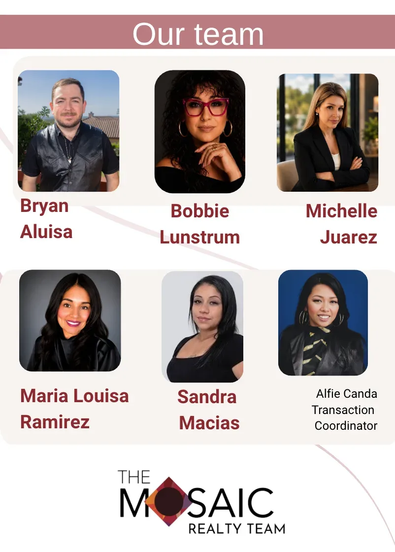 The Mosaic Realty Team: Bryan Aluisa, Bobbie Lunstrum, Michelle Juarez, Maria Louisa Ramirez, Sandra Macias, and Alfie Canda